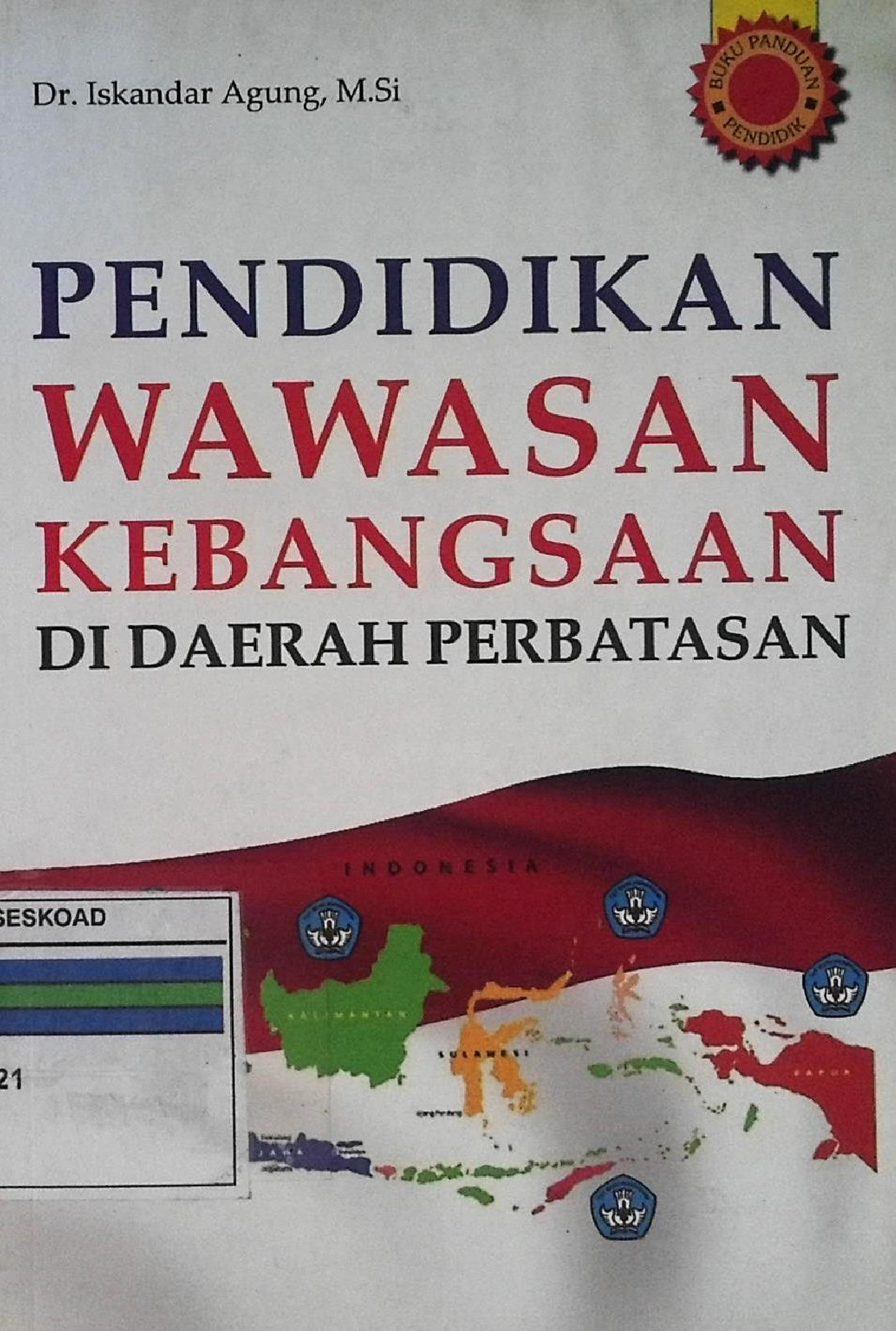 Pendidikan Wawasan Kebangsaan Di Daerah Perbatasan